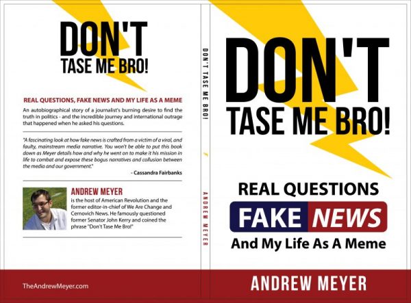 "Don't Tase Me Bro" by Andrew Meyer