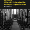 Millennial pastors Thom Rainer