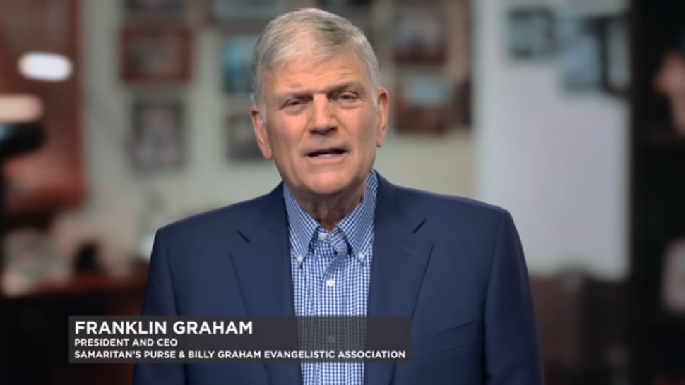 Rev. Franklin Graham Prays For God To Intervene And Turn The Nation’s ...